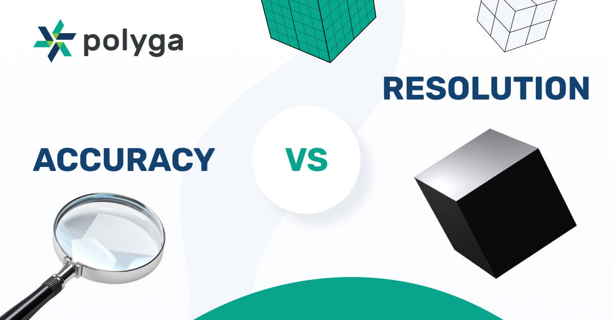 The difference between accuracy and resolution in 3D scanning metrology